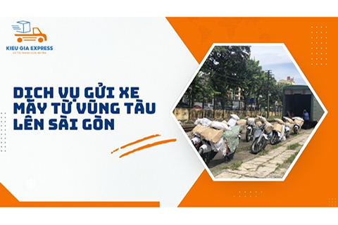 Gửi xe máy từ Vũng Tàu lên Sài Gòn uy tín, giá rẻ, an toàn