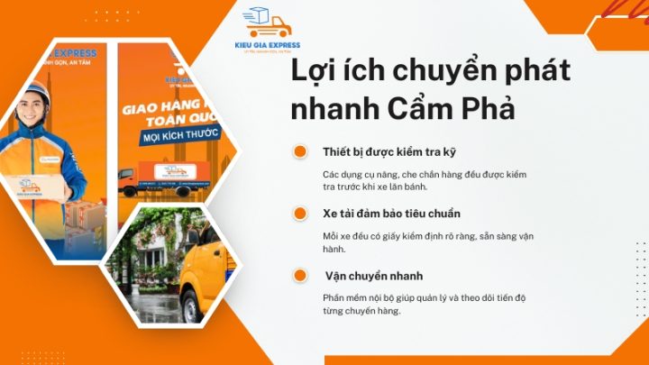 Lợi ích khi chuyển phát nhanh Cẩm Phả tại Kiều Gia