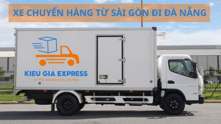 Chành xe chuyển hàng từ Sài Gòn đi Đà Nẵng giá rẻ 2025 15 Xe chuyển hàng từ Sài Gòn đi Đà Nẵng