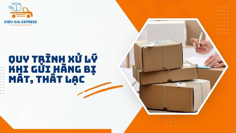 Gửi hàng bị mất thì xử lý thế nào? Cách giải quyết hiệu quả 2 Quy-trinh-xu-ly-khi-gui-hang-bi-mat