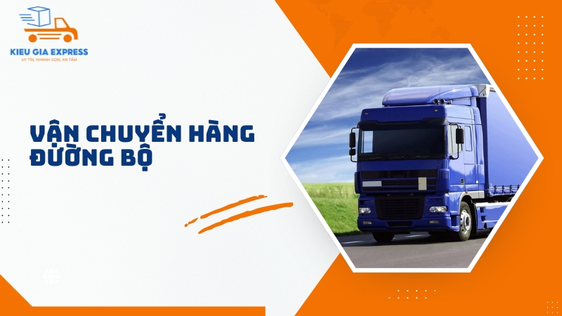 Gửi hàng Đà Nẵng Hải Phòng: Giải pháp vận chuyển nhanh, giá tốt 2 Van-chuyen-duong-bo