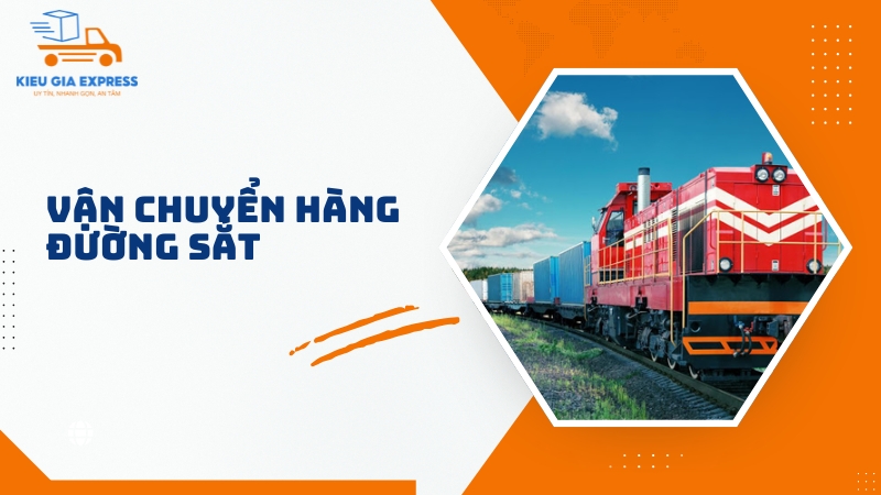 Gửi hàng Đà Nẵng Hải Phòng: Giải pháp vận chuyển nhanh, giá tốt 3 Van-chuyen-duong-sat