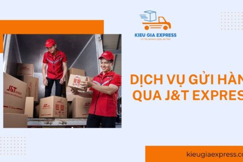 Hướng dẫn gửi hàng qua J&T Express nhanh chóng, an toàn