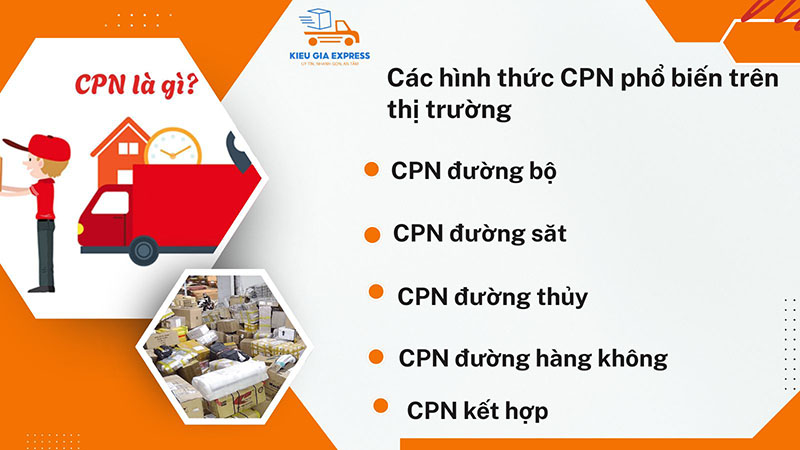 CPN là gì? Tất tần tật thông tin về gửi hàng chuyển phát nhanh 3 Các hình thức CPN