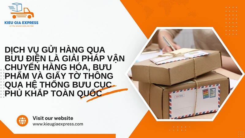 Gửi hàng qua bưu điện có bị mất không? Cách xử lý & khiếu nại 1 Dịch vụ gửi hàng qua bưu điện