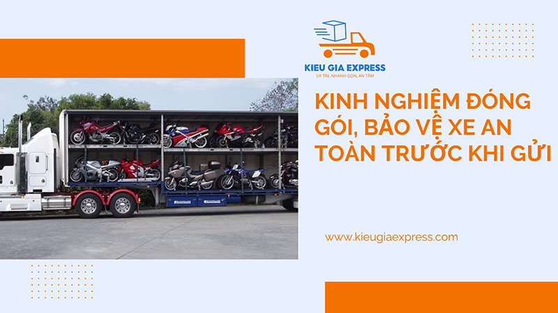 Gửi xe máy Sài Gòn Nha Trang giá tốt tại Kiều Gia Express 5 Kinh nghiệm đóng gói xe máy khi gửi