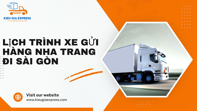 Chành xe gửi hàng Nha Trang Sài Gòn uy tín, cước rẻ 4 Lịch trình xe gửi hàng Nha Trang Sài Gòn