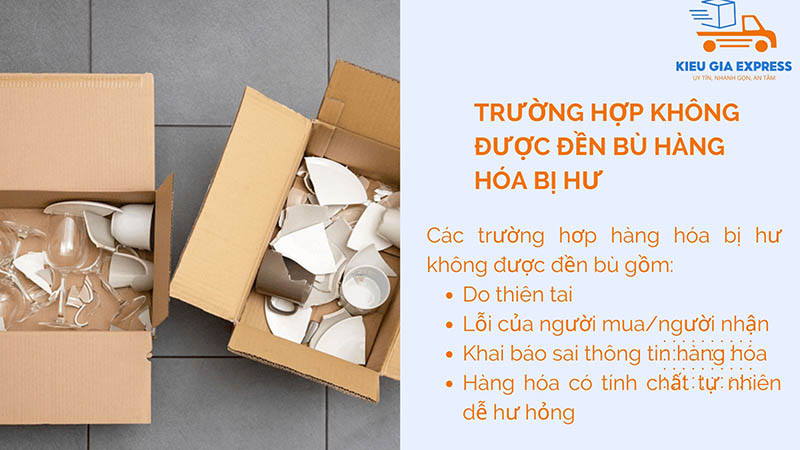 Quy định & mức đền bù hàng hóa bị hư theo trường hợp 3 Trường hợp hàng hóa bị hư không được đền bù