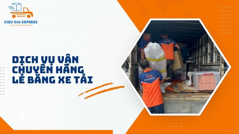 Vận chuyển hàng lẻ bằng xe tải linh hoạt, tiết kiệm chi phí 1 Tim-hieu-ve-dich-vu-van-chuyen-hang-le-bang-xe-tai