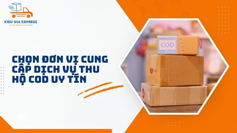 chon-don-vi-cung-cap-dich-vu-thu-ho-COD-uy-tin