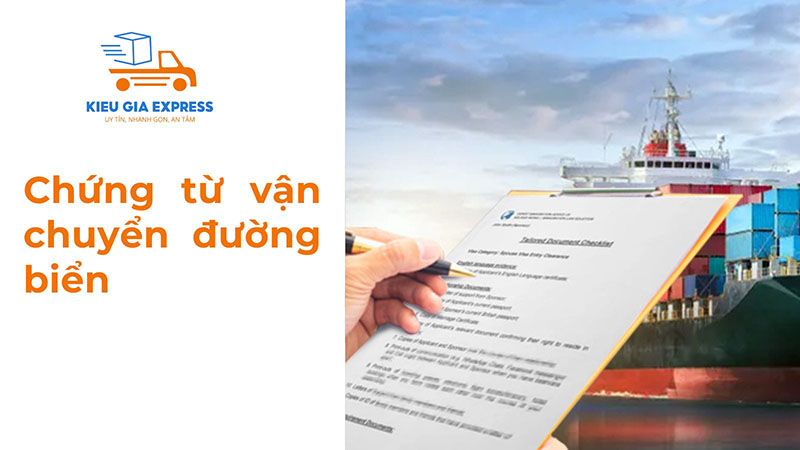 Vận chuyển đường biển: Ưu điểm, quy trình & quy định cần biết 5 Chứng từ vận tải đường biển