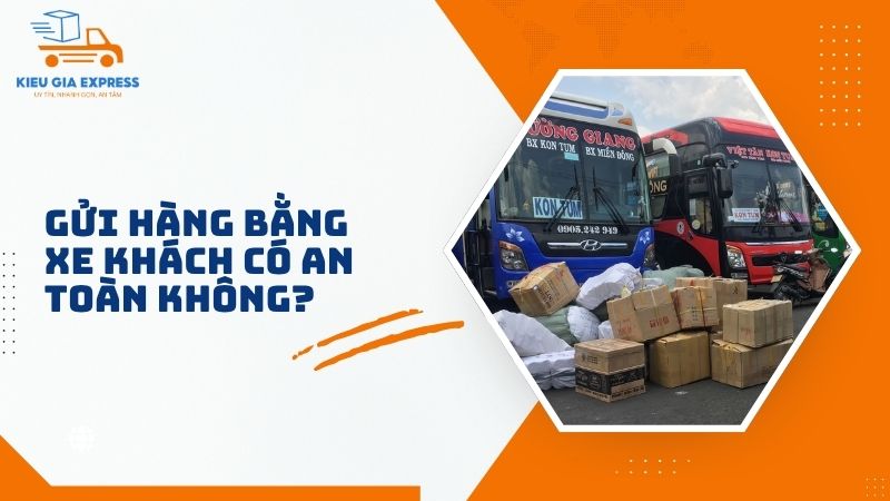 Gửi hàng bằng xe khách có an toàn không? Kinh nghiệm, lưu ý 1 giai-dap-Gui-hang-bang-xe-khach-co-an-toan-khong