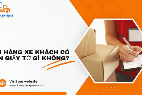 Gửi hàng xe khách có cần giấy tờ gì không? Quy định mới nhất!